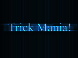 Trick Mania